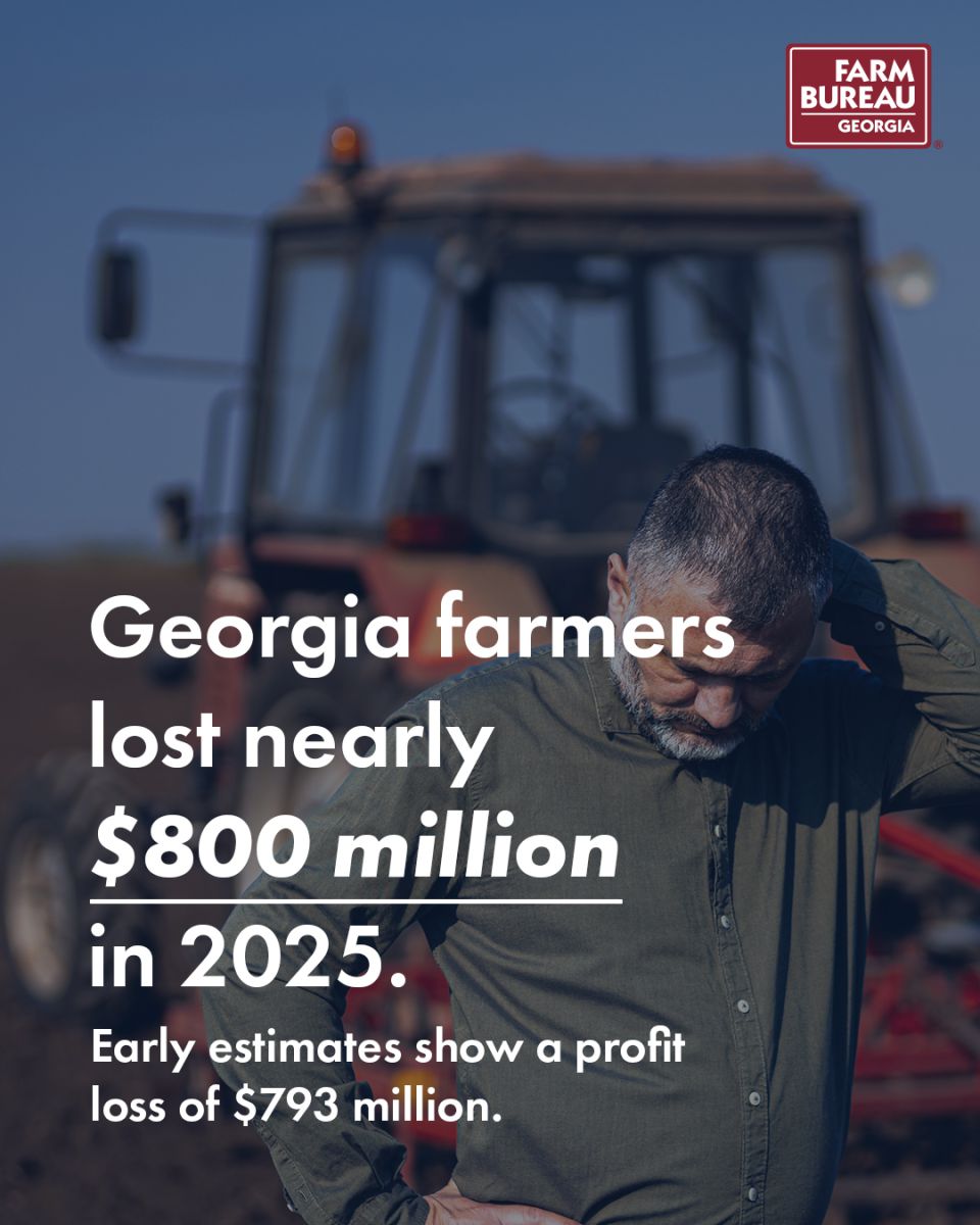 Georgia farmers lost nearly 800 million dollars in 2025